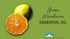 Green Mandarin Benefits