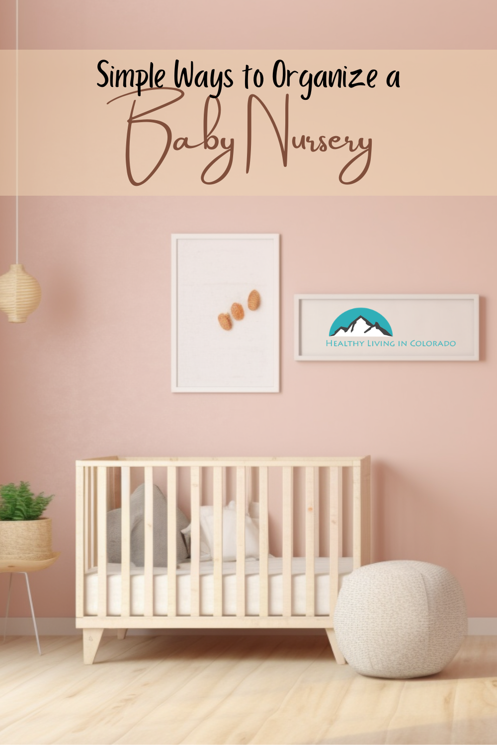 Baby Nursery Organization
